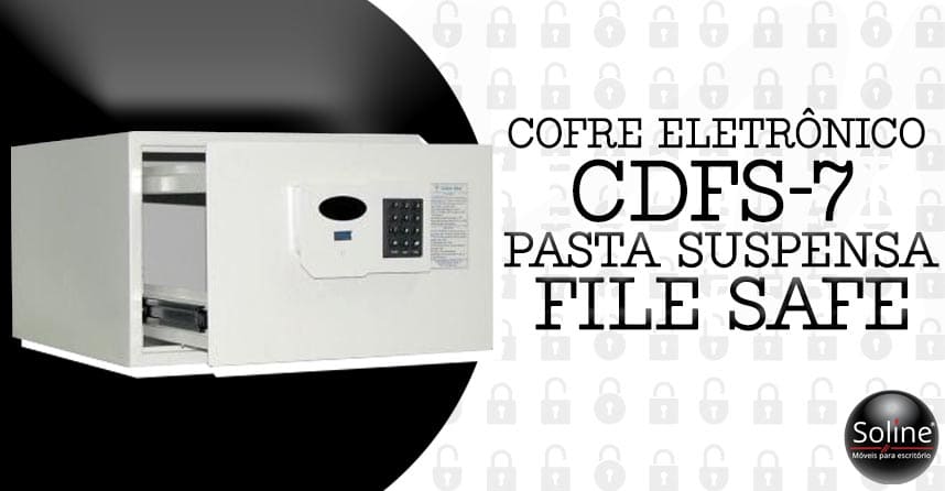 Cofre Eletrônico FILE SAFE para Pastas Suspensas